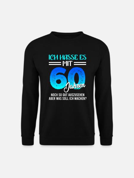 Papa 60. Geburtstag Herren 60 Jahre Männer - Unisex Pullover - Schwarz