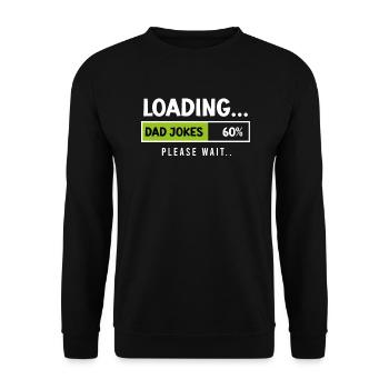 Dad Jokes please Wait Papa Jokes Father - Unisex Sweatshirt - black - Front - Alina (178cm) & Michal (187cm)