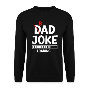 Bad Dad Joke Loading schlechte Papa Witze - Unisex Pullover - Schwarz - Vorne - Alina (178cm) & Michal (187cm)