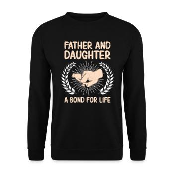 Father and Daughter a Bond for Life Papa Tochter - Unisex Sweatshirt - black - Front - Alina (178cm) & Michal (187cm)