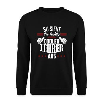So sieht ein richtig cooler Lehrer aus Lehrer - Unisex Pullover - Schwarz - Vorne - Alina (178cm) & Michal (187cm)