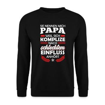 Papa da Komplize nach schlechtem Einfluss klingt - Unisex Pullover - Schwarz - Vorne - Alina (178cm) & Michal (187cm)