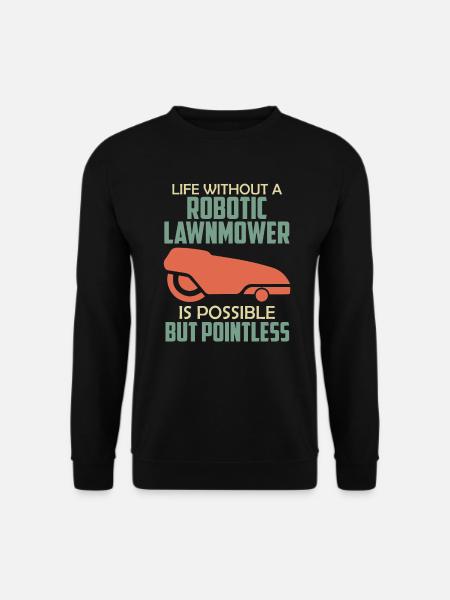 Lawn mowing robot robotic lawn mower - Unisex Sweatshirt - black