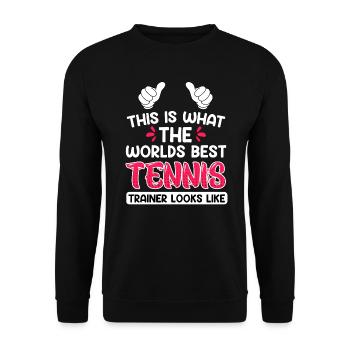 This is what the best tennis coach in the world looks like - Unisex Sweatshirt - black - Front - Alina (178cm) & Michal (187cm)