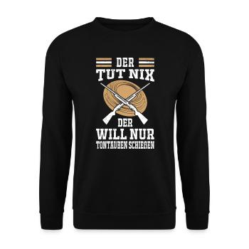 Der tut nix der will nur Tontaubenschießen - Unisex Pullover - Schwarz - Vorne - Alina (178cm) & Michal (187cm)