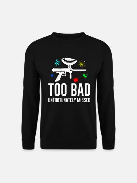 Schade leider daneben Paintball - Unisex Pullover - Schwarz