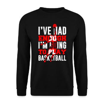 Assez pour moi je vais jouer au basket - Sweat-shirt Unisexe - noir - Devant - Alina (178cm) & Michal (187cm)