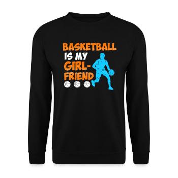 Basketball is my Girlfried Single Basketballer - Unisex Sweatshirt - black - Front - Alina (178cm) & Michal (187cm)