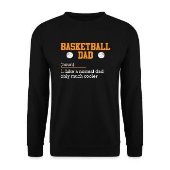 Basketball papa definition like normal only cooler - Unisex Sweatshirt - black - Front - Alina (178cm) & Michal (187cm)