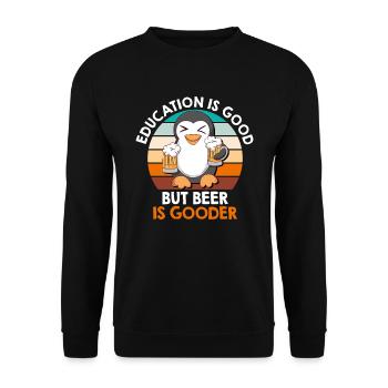 Education is good but beer is good beer drinker - Unisex Sweatshirt - black - Front - Alina (178cm) & Michal (187cm)