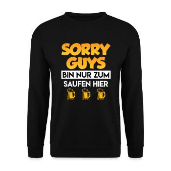 Bier Damen Spruch Sorry Jungs nur Bier trinken - Unisex Pullover - Schwarz - Vorne - Alina (178cm) & Michal (187cm)