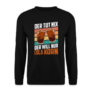 Der will nur Cola Korn - Unisex Pullover - Schwarz - Vorne - Alina (178cm) & Michal (187cm)