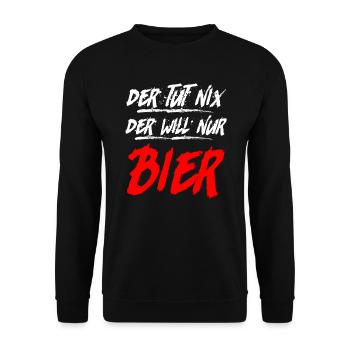 Der will nur Bier trinken Biertrinker - Unisex Pullover - Schwarz - Vorne - Alina (178cm) & Michal (187cm)