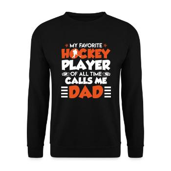 Favorite Hockey Player calls me Dad - Unisex Sweatshirt - black - Front - Alina (178cm) & Michal (187cm)