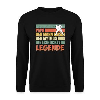 Papa der Mann der Mythos die Legende - Unisex Pullover - Schwarz - Vorne - Alina (178cm) & Michal (187cm)