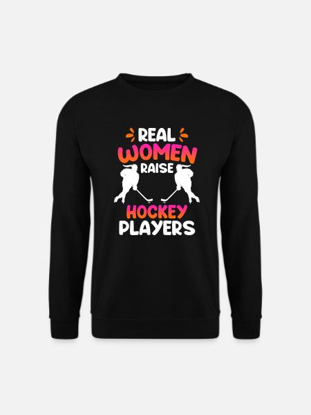 Echte Frauen erziehen Hockey Spieler - Unisex Pullover - Schwarz