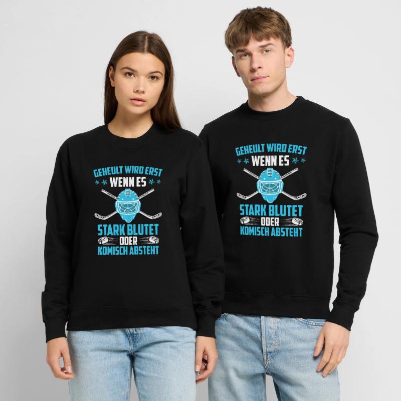 Geheult wird wenn es blutet oder komisch absteht Unisex Pullover