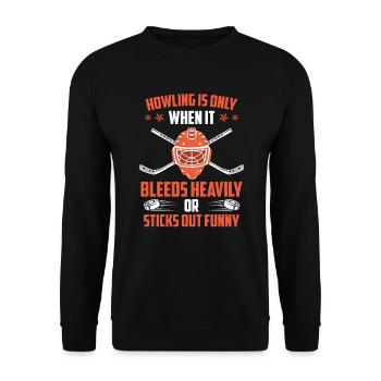Howling is when it bleeds or stands out strangely - Unisex Sweatshirt - black - Front - Alina (178cm) & Michal (187cm)