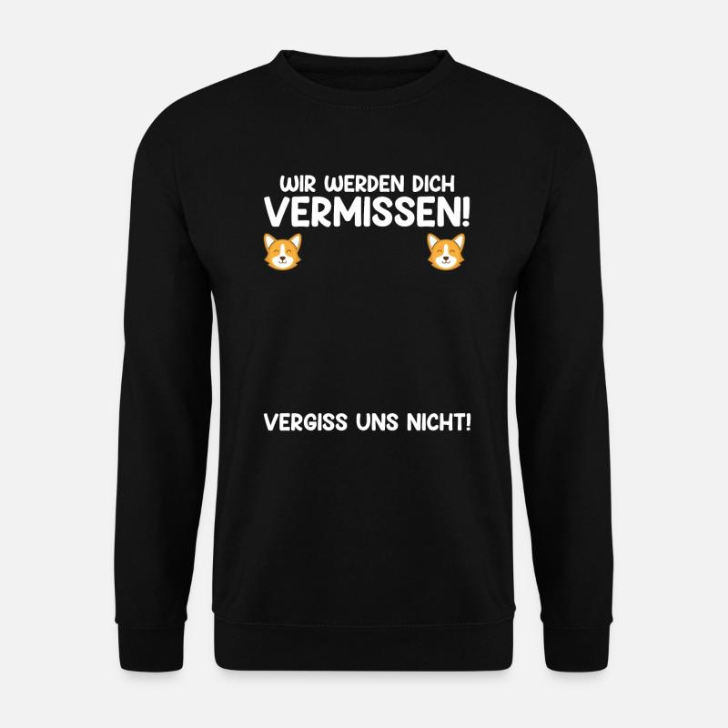Wir werden dich vermissen Jobwechsel Abschied - Unisex Pullover - Schwarz