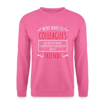 Arbeitskollege Freund Verabschiedung Jobwechsel - Unisex Pullover - Pink - Vorne