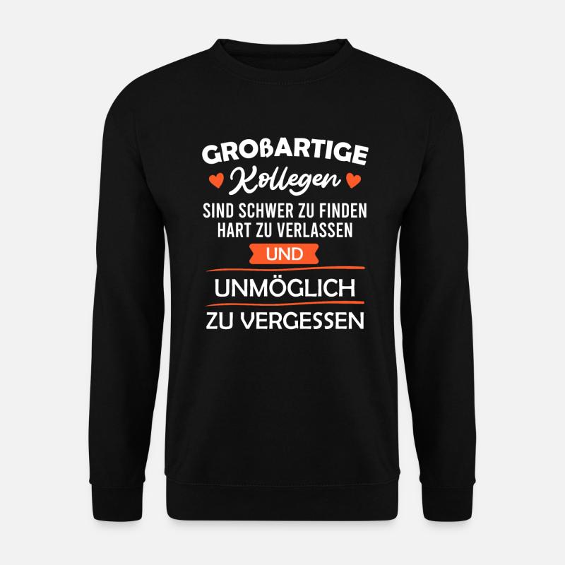 Kollege Abschied Jobwechsel Arbeitswechsel - Unisex Pullover - Schwarz
