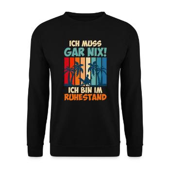 Ich muss gar nix ich bin im Ruhestand - Unisex Pullover - Schwarz - Vorne - Alina (178cm) & Michal (187cm)