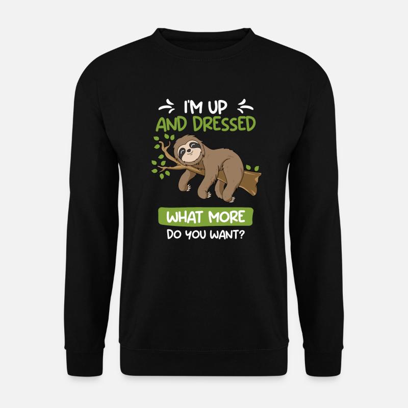 I got up and dressed - Unisex Sweatshirt - black