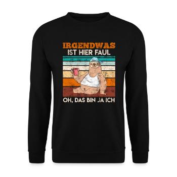 irgendwas ist hier faul oh das bin ja ich - Unisex Pullover - Schwarz - Vorne - Alina (178cm) & Michal (187cm)