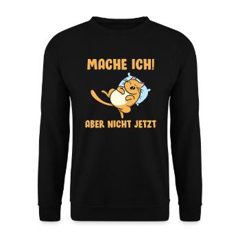 Mache ich aber nicht jetzt - Unisex Pullover - Schwarz - Vorne - Alina (178cm) & Michal (187cm)