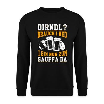 Dirndl brauch ne ned nur zum sauffa da - Unisex Pullover - Schwarz - Vorne - Alina (178cm) & Michal (187cm)