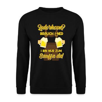 Lederhosn brauch i Ned I bin nur zum sauffa da - Unisex Pullover - Schwarz - Vorne - Alina (178cm) & Michal (187cm)