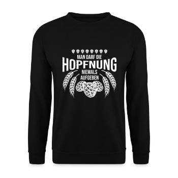 Bier Spruch Man darf die hopfung nicht aufgeben - Unisex Pullover - Schwarz - Vorne - Alina (178cm) & Michal (187cm)