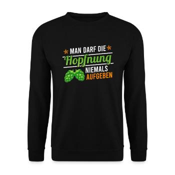Man darf die Hopfnung niemals aufgeben - Unisex Pullover - Schwarz - Vorne - Alina (178cm) & Michal (187cm)