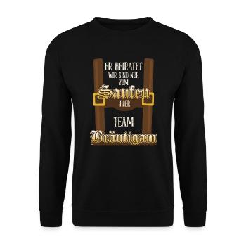 Team Brätutigam er heiratet wir saufen - Unisex Pullover - Schwarz - Vorne - Alina (178cm) & Michal (187cm)