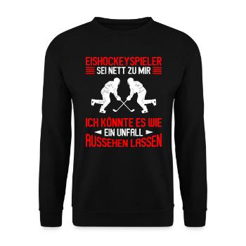 Eishockeyspieler sei nett zu mir - Unisex Pullover - Schwarz - Vorne - Alina (178cm) & Michal (187cm)
