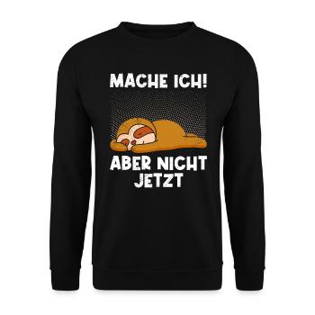 Faultier Kollege mach ich später Motivation - Unisex Pullover - Schwarz - Vorne - Alina (178cm) & Michal (187cm)