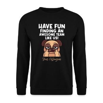Jobwechsel Kollege Abschied neuer Job - Unisex Pullover - Schwarz - Vorne - Alina (178cm) & Michal (187cm)