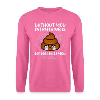 Changement d’emploi collègue Adieu cadeau retraite - Sweat-shirt Unisexe - rose - Devant