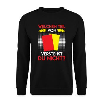 Schiri Spruch welchen Teil verstehst du nicht - Unisex Pullover - Schwarz - Vorne - Alina (178cm) & Michal (187cm)
