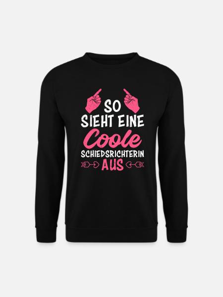 So sieht eine coole Schiedsrichterin aus - Unisex Pullover - Schwarz