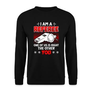 Je suis arbitre l’un de nous a raison - Sweat-shirt Unisexe - noir - Devant - Alina (178cm) & Michal (187cm)