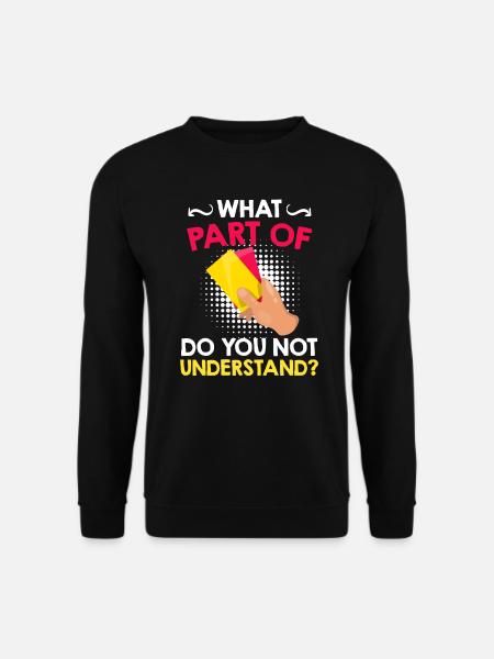 Schiedsrichter Spruch - Unisex Pullover - Schwarz