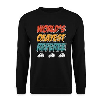 Worlds okayest Referee Schiedsrichter - Unisex Sweatshirt - black - Front - Alina (178cm) & Michal (187cm)