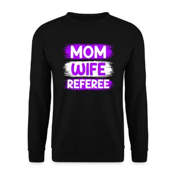 Maman Épouse Arbitre Mère Femme Arbitre - Sweat-shirt Unisexe - noir - Devant - Alina (178cm) & Michal (187cm)