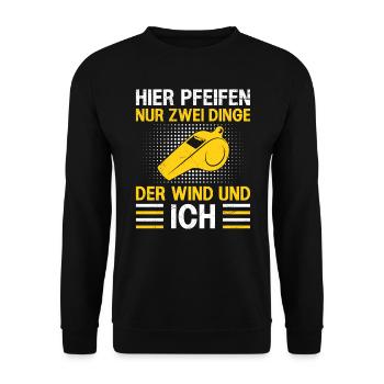 Hier pfeifen nur zwei Dinge ich und der Wind - Unisex Pullover - Schwarz - Vorne - Alina (178cm) & Michal (187cm)