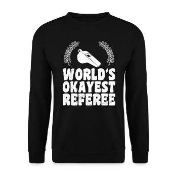 Worlds okayest Refeferee Referee - Unisex Sweatshirt - black - Front - Alina (178cm) & Michal (187cm)