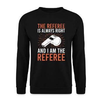 Referee is always right - Unisex Sweatshirt - black - Front - Alina (178cm) & Michal (187cm)