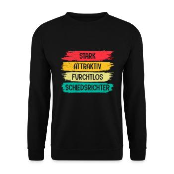 Stark Attraktiv Furchtlos Schiedsrichter - Unisex Pullover - Schwarz - Vorne - Alina (178cm) & Michal (187cm)