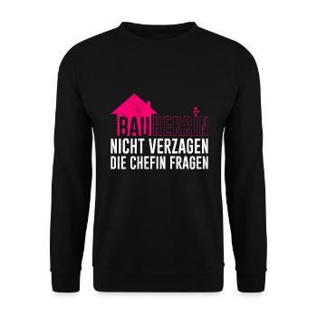 Bauherrin Chefin fragen Eigenheim Bauherrin - Unisex Pullover - Schwarz - Vorne - Alina (178cm) & Michal (187cm)