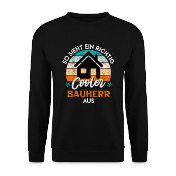 So sieht ein richtig cooler Bauherr aus Eigenheim - Unisex Pullover - Schwarz - Vorne - Alina (178cm) & Michal (187cm)